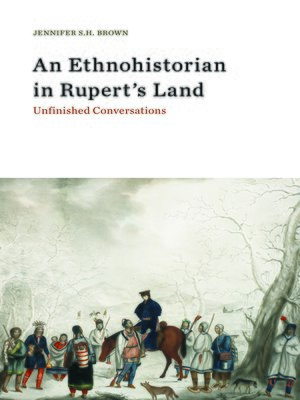 cover image of An Ethnohistorian in Rupert's Land